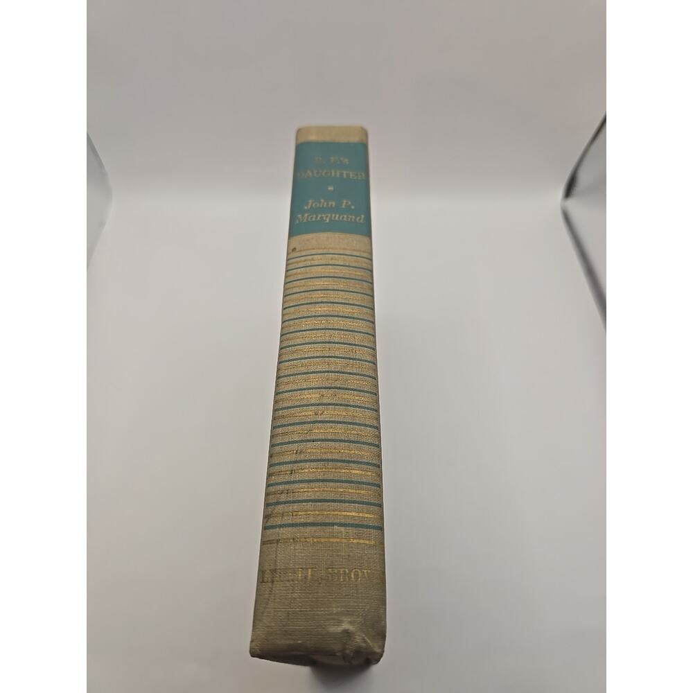 B.F.'s Daughter by John‎ P. Marquand Vintage HB 1946 hardcover